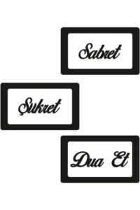 Sabret Şükret Dua Et 3'lü Set Ahşap Duvar Dekoru Süsü Lazer Kesim Sabret Şükret Dua Et 3'lü Set Ahşap Duvar Dekoru Süsü Lazer Kesim.