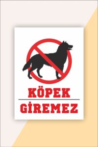 Köpek Giremez Uyarı Levhası Köpek Giremez Uyarı Levhası.