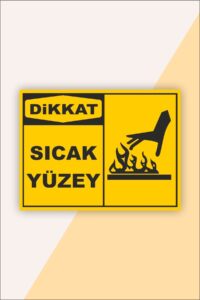 Iş Güvenliği Uyarı Levhası Sıcak Yüzey Iş Güvenliği Uyarı Levhası Sıcak Yüzey.