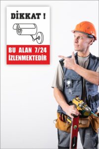 Iş Güvenliği Uyarı Levhası Dikkat Bu Alan 7 / 24 Izlenmektedir Iş Güvenliği Uyarı Levhası Dikkat Bu Alan 7 / 24 Izlenmektedir.